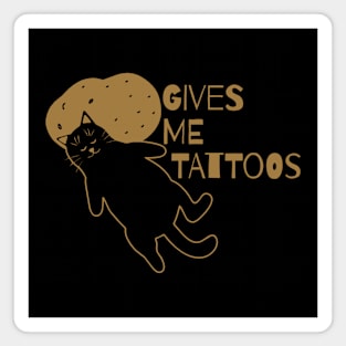 Give Me Tattoos Magnet